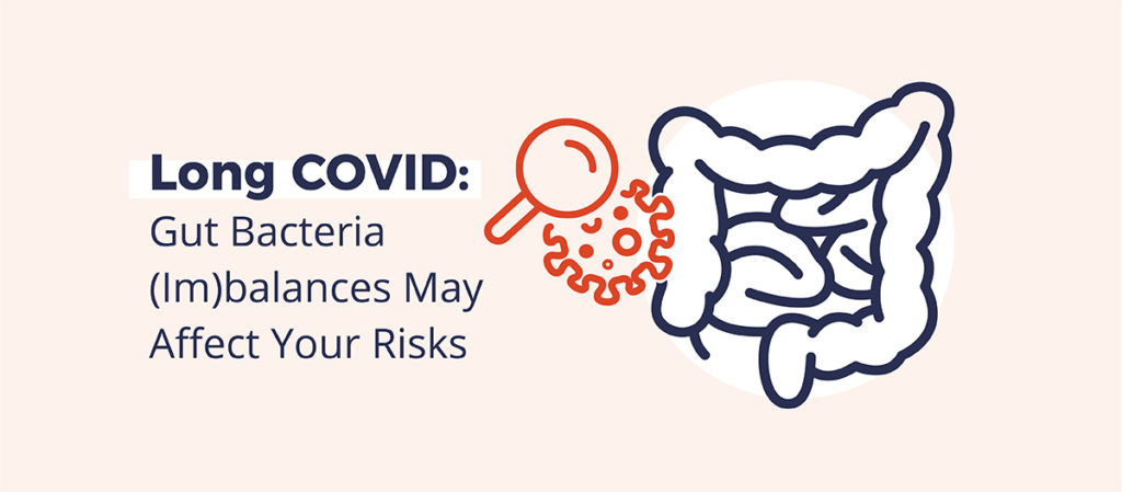 Vector graphic of a large intestine next to a magnifying glass hovering a vector image of the coronavirus molecular structure. Text reads "Long Covid: Gut bacteria (Im)balances May Affect Your Risk