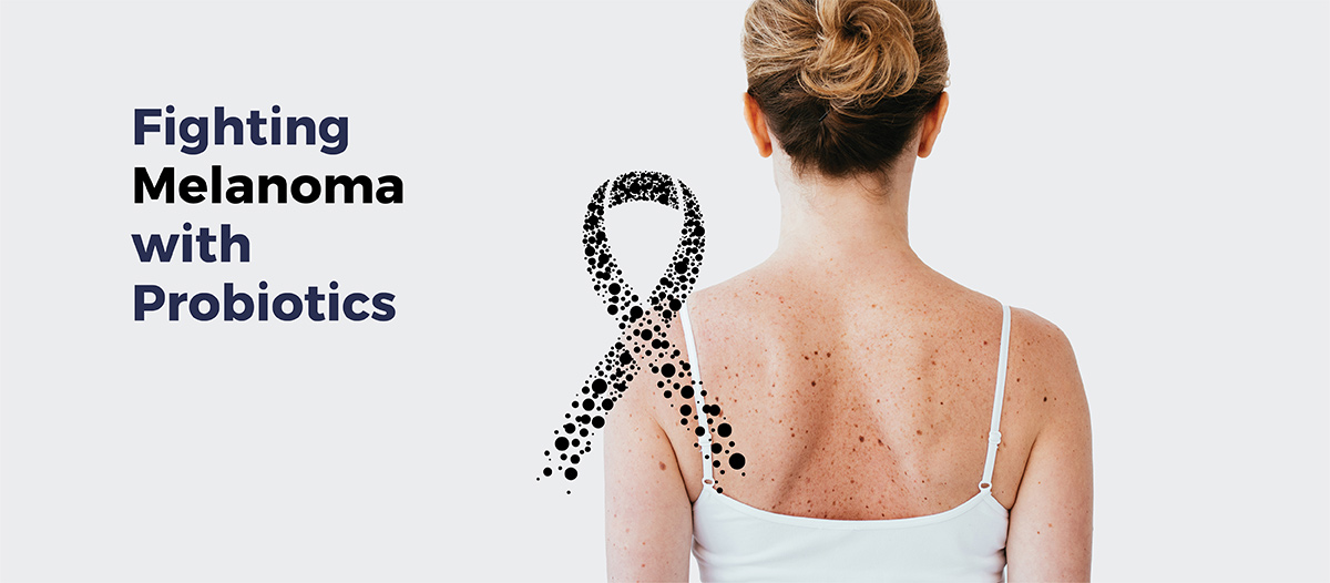 Woman turned around with a cancer ribbon in the foreground of the photograph. Text says "fighting melanoma with probiotics"